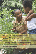 Chillin' in the Rose Garden on Jazzy Afternoons: Growing Up in Strawberry Mansion