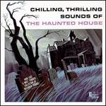 Chilling, Thrilling Sounds of the Haunted House