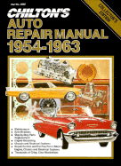 Chilton's Auto Repair Manual 1954-63 - Chilton Book Company
