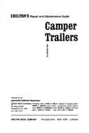 Chilton's repair and maintenance guide: camper trailers.