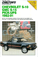 Chilton's Repair Manual: Chevy S-10 GMC, S-15 Pick-Ups, 1982-91
