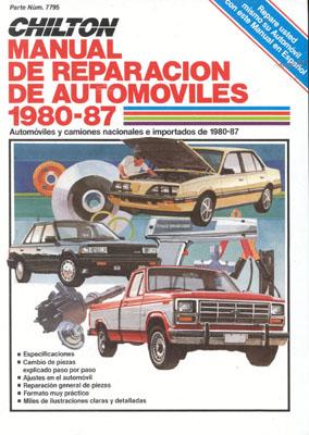 Chilton's Spanish-Language Auto Repair Manual 1980-87 - Chilton Automotive Books, and The Nichols/Chilton