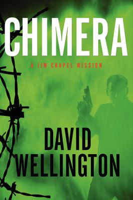 Chimera: A Jim Chapel Mission - Wellington, David