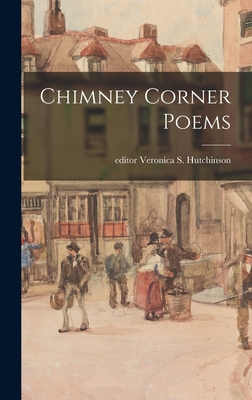 Chimney Corner Poems - Hutchinson, Veronica S (Veronica Som (Creator)