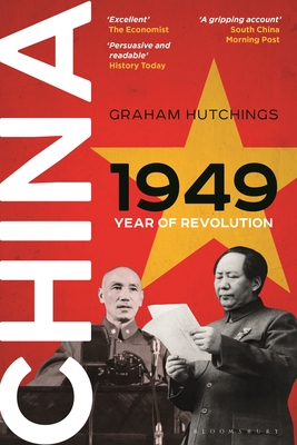 China 1949: Year of Revolution - Hutchings, Graham