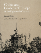 China and gardens of Europe of the eighteenth century.