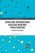 China and International Nuclear Weapons Proliferation: Strategic Assistance