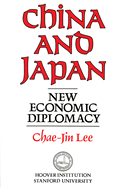 China and Japan: New Economic Diplomacy Volume 297