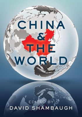 China and the World - Shambaugh, David L (Editor)