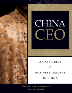 China CEO: A Case Guide for Business Leaders in China