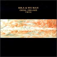 China Collage - Sola & Wu-Man