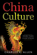 China Culture: More Than Chop Sticks