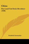 China: Das Land Und Seine Bewohner (1848)