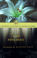 China Dog - Bates, Judy Fong