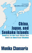 China, Japan, and Senkaku Islands: Conflict in the East China Sea Amid an American Shadow