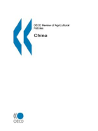 China: OECD Review of Agricultural Policies