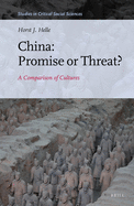 China: Promise or Threat?: A Comparison of Cultures