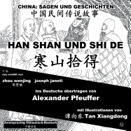 China: Sagen Und Geschichten - Han Shan Und Shi De: Zweisprachig Chinesisch-Deutsch