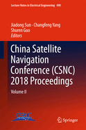 China Satellite Navigation Conference (Csnc) 2018 Proceedings: Volume II