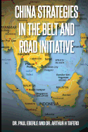 China Strategies in the Belt and Road Initiative