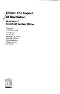 China: The Impact of Revolution: A Survey of Twentieth Century China - Mackerras, Colin