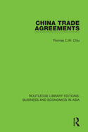 China Trade Agreements: Second Edition, Revised