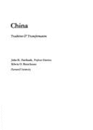 China: Tradition & Transformation - Fairbank, John King