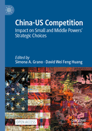 China-US Competition: Impact on Small and Middle Powers' Strategic Choices