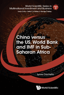 China Versus the Us, World Bank and IMF in Sub-Saharan Africa