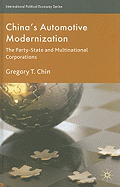 China's Automotive Modernization: The Party-State and Multinational Corporations