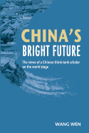 China's Bright Future: The views of a Chinese think-tank scholar on the world stage