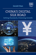 China's Digital Silk Road: Setting Standards, Powering Growth