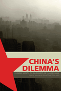 China's Dilemma: Economic Growth, the Environment and Climate Change