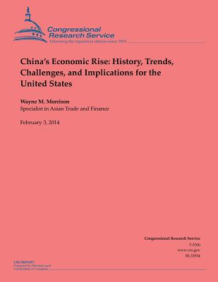 China's Economic Rise: History, Trends, Challenges, and Implications for the United States - Morrison, Wayne M