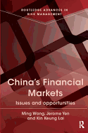 China's Financial Markets: Issues and Opportunities