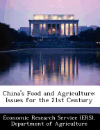 China's Food and Agriculture: Issues for the 21st Century