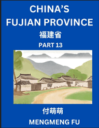 China's Fujian Province (Part 13)- Learn Chinese Characters, Words, Phrases with Chinese Names, Surnames and Geography, Books for Kids, Young and Adults, HSK All Levels to Understand Chinese Geographical Organization