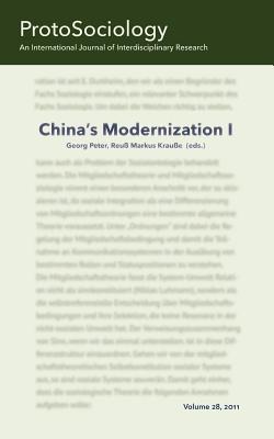 China's Modernization I: ProtoSociology Volume 28 - Peter, Georg (Editor), and Kraue, Reu-Markus (Editor)