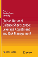 China's National Balance Sheet (2015): Leverage Adjustment and Risk Management