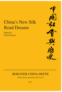 China's New Silk Road Dreams: Volume 52