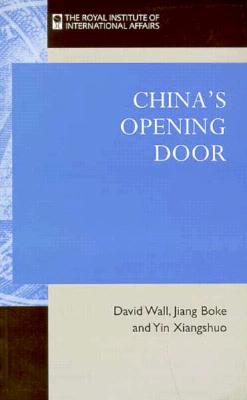 China's Opening Door - Wall, David, and Boke, Jiang, and Yin, Xianshuo