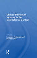 China's Petroleum Industry In The International Context