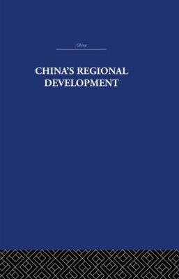 China's Regional Development - Goodman, David S. G. (Editor)