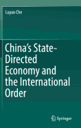 China's State-Directed Economy and the International Order