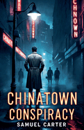 Chinatown Conspiracy