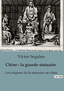 Chine: la grande statuaire: Les origines de la statuaire en chine