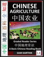 Chinese Agriculture: Land, Farmers, Organic Farming, GM Crops, Food Security, Challenges and Opportunities of Agrarian Economy in Modern China (Simplified Characters with Pinyin, Graded Reader L4)