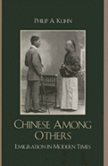 Chinese Among Others: Emigration in Modern Times