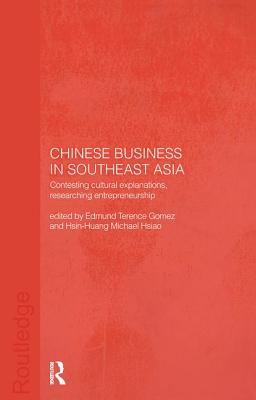 Chinese Business in Southeast Asia - Gomez, Terence (Editor), and Hsiao, Hsin-Huang Michael (Editor)