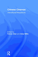 Chinese Cinemas: International Perspectives